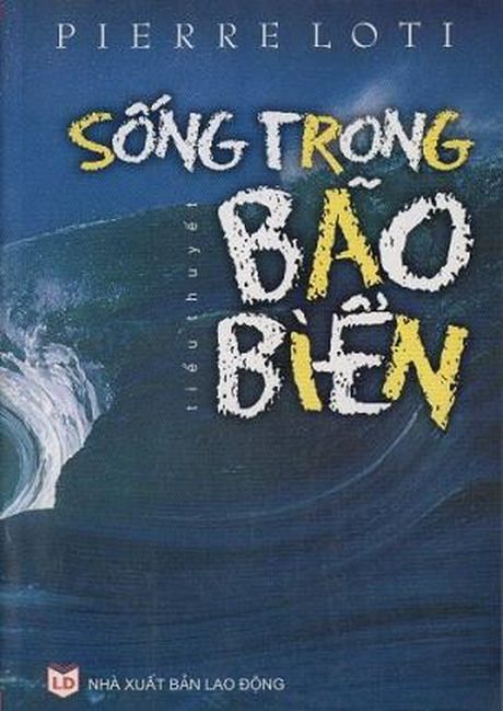 Sống trong bão biển: tiểu thuyết