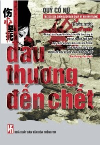 Đau Thương Đến Chết - Phần 1: Vạn Kiếp