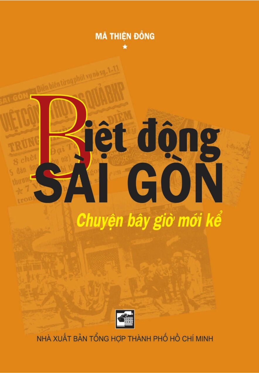 Biệt động Sài Gòn: chuyện bây giờ mới kể : nhân chứng lịch sử