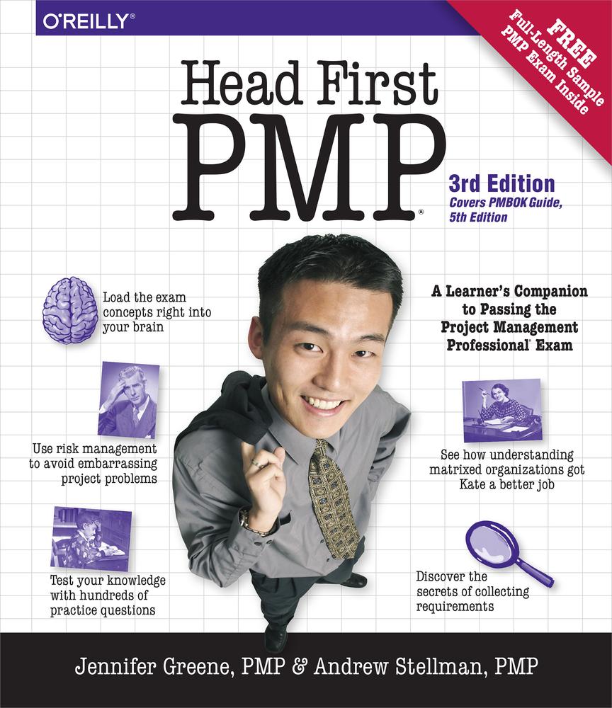 Head First PMP: A Brain-Friendly Guide to Passing the Project Management Professional Exam