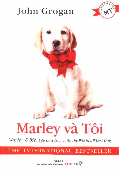 Marley và tôi: cuộc sống và tình yêu với chú chó tồi tệ nhất thế giới