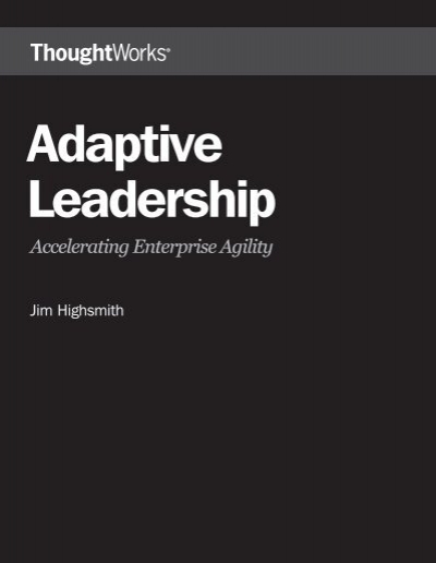 Adaptive Leadership: Accelerating Enterprise Agility