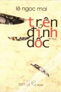 Trên đỉnh dó̂c: tiẻ̂u thuyé̂t