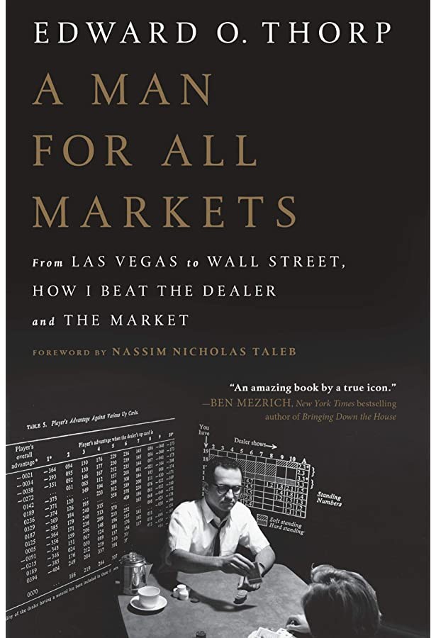 A Man for All Markets: From Las Vegas to Wall Street, How I Beat the Dealer and the Market