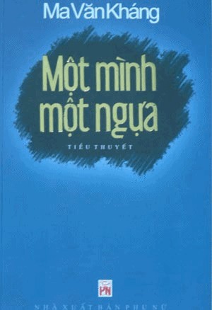 Một mình một ngựa: tiểu thuyết