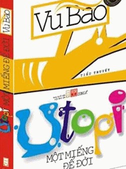 Utopi – Một miếng để đời