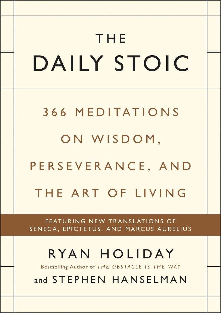 The Daily Stoic Journal: 366 Days of Writing and Reflection on the Art of Living