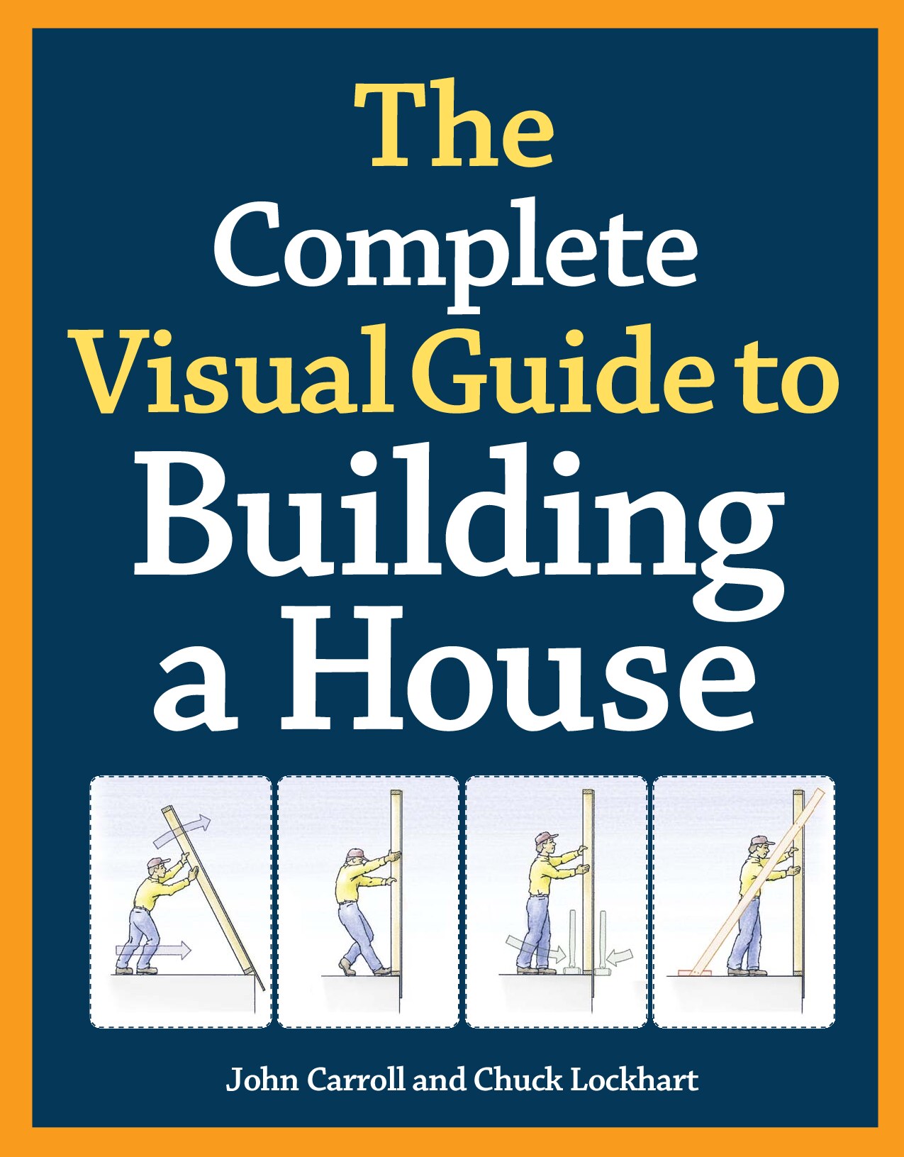 The Complete Visual Guide to Building a House