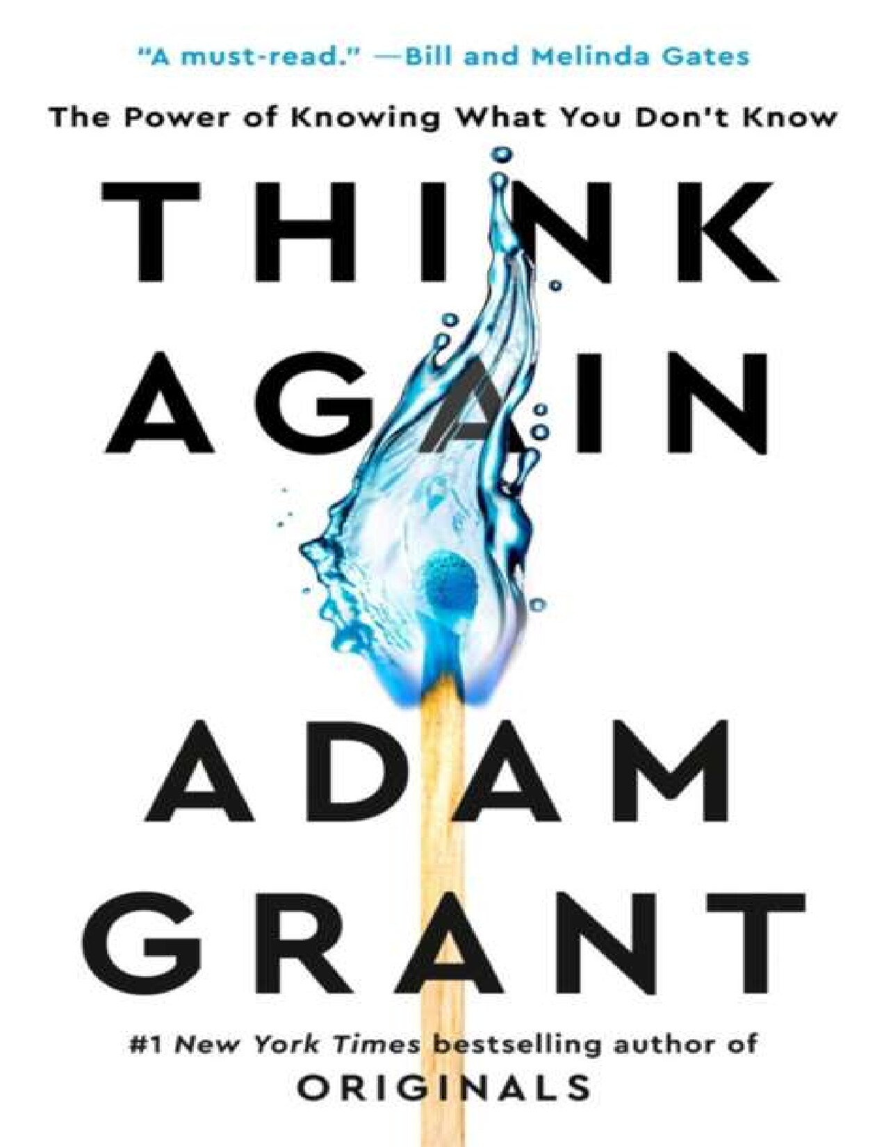 Think Again The Power of Knowing What You Don't Know by Adam Grant