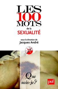 Les 100 mots de la sexualite