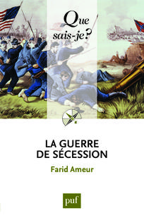 Les Français dans la guerre de Secession, 1861-1865