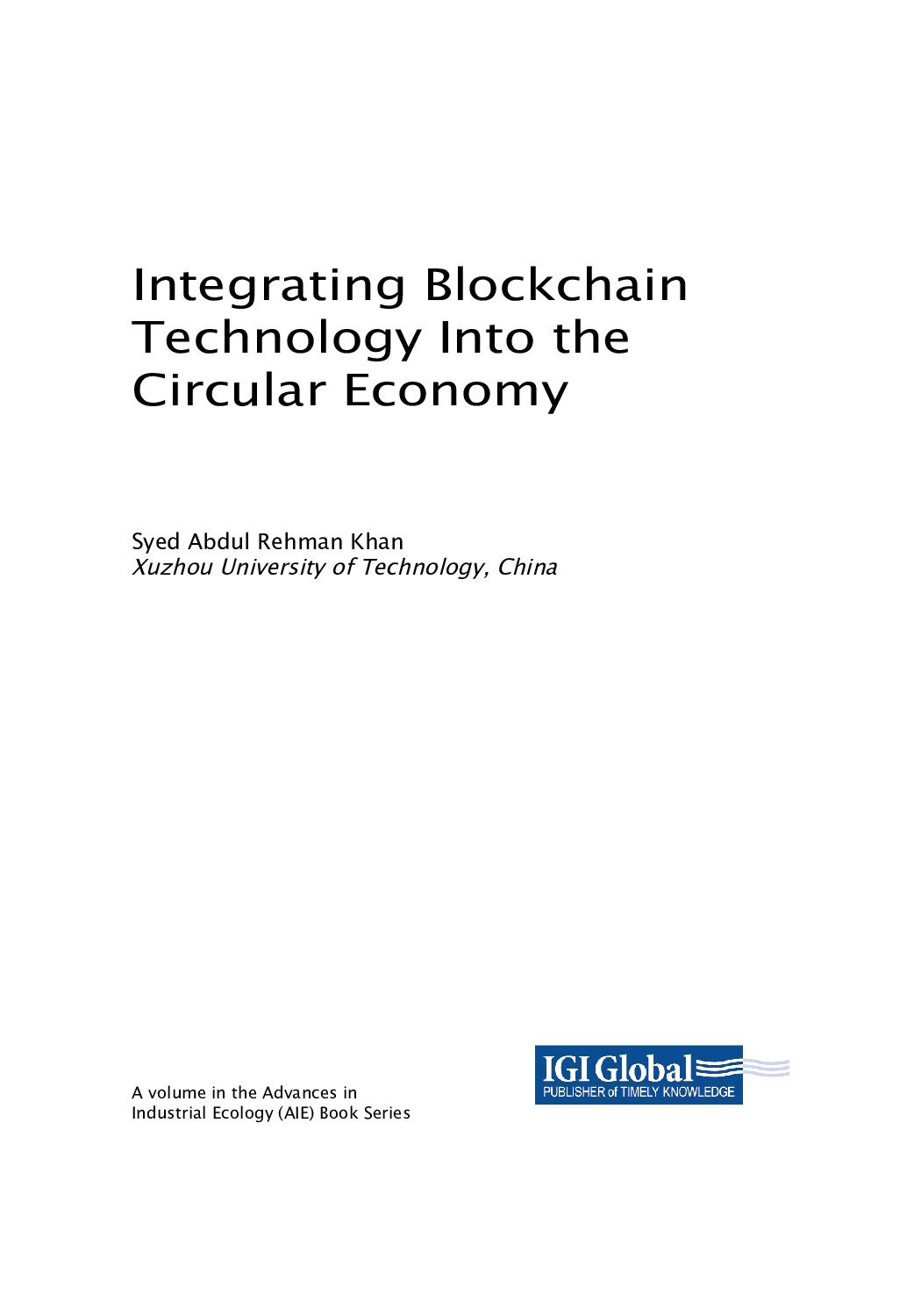 Integrating Blockchain Technology Into the Circular Economy 2022