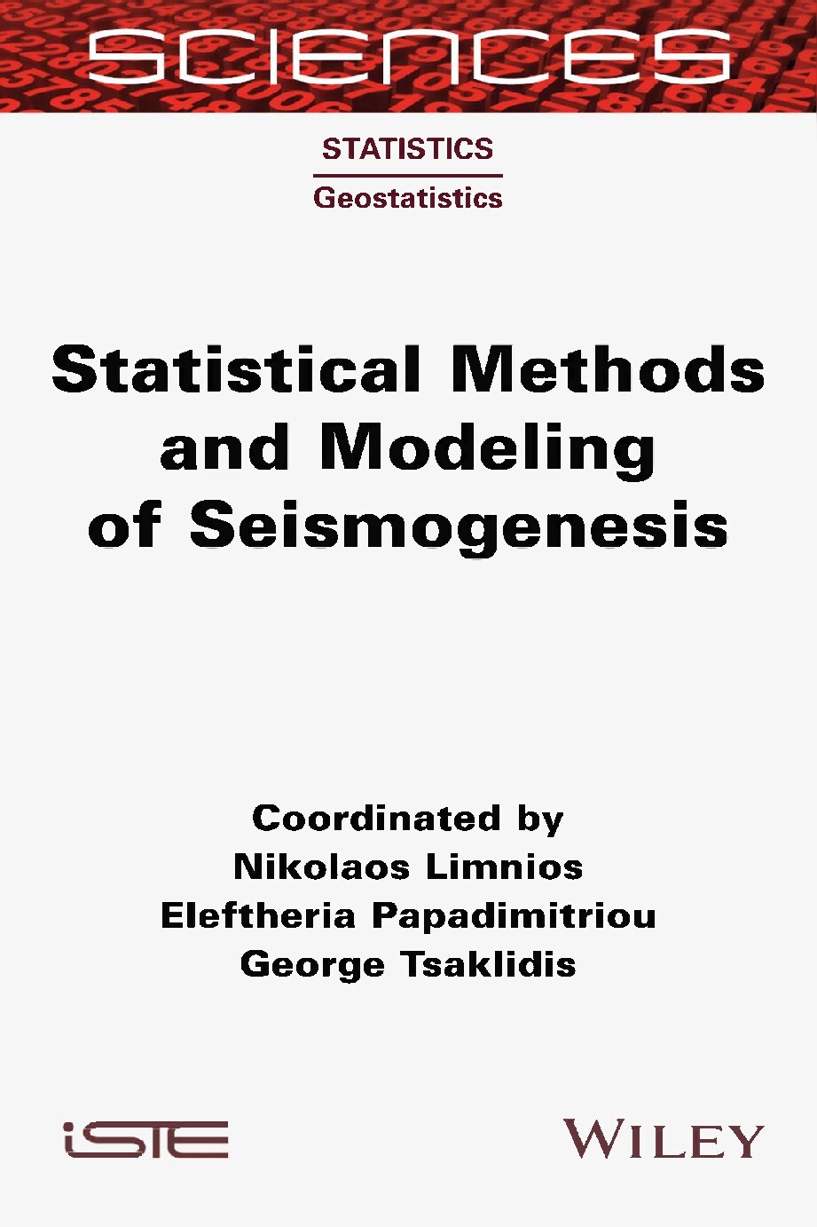 Statistical Methods and Modeling of Seismogenesis