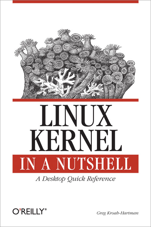 Linux Kernel in a Nutshell