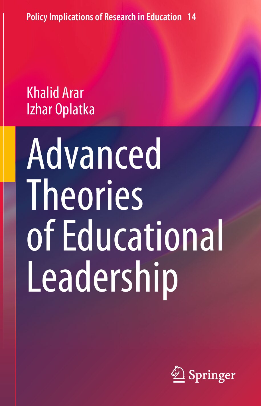 Arar K. Advanced Theories of Educational Leadership 2022