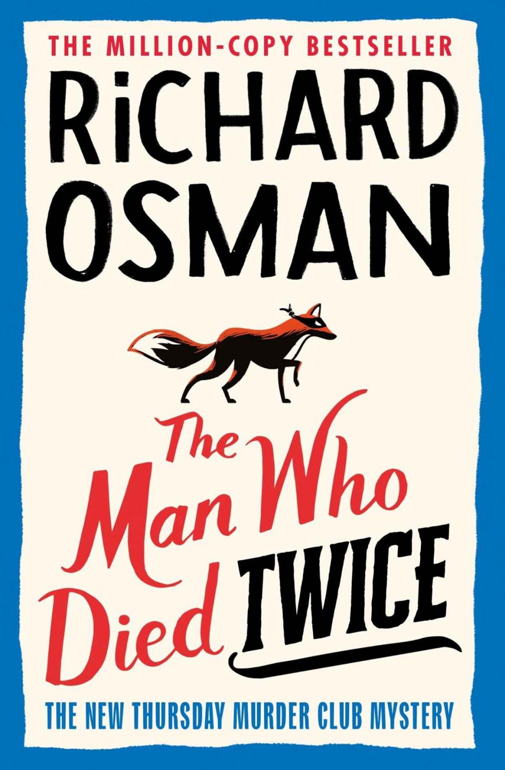 The Man Who Died Twice: (The Thursday Murder Club 2)