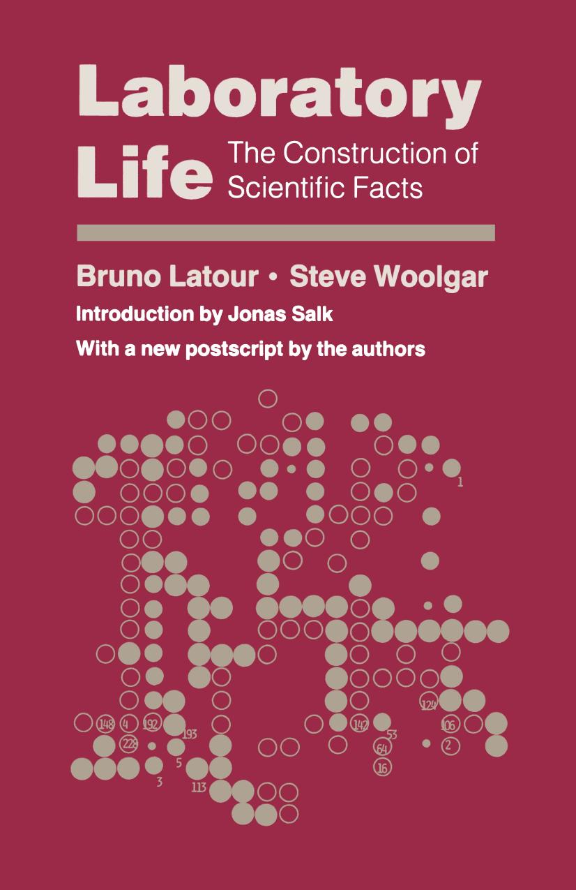 Laboratory Life: The Construction of Scientific Facts, 2/e