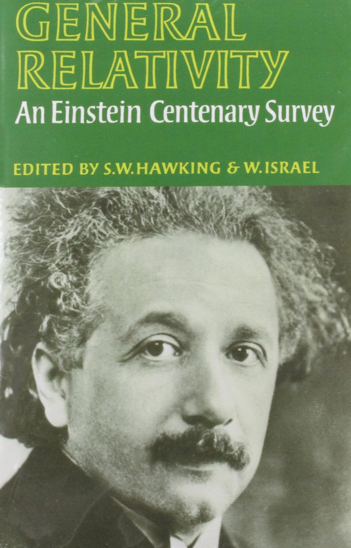 General Relativity: An Einstein Centenary Survey (Cambridge, 1979)