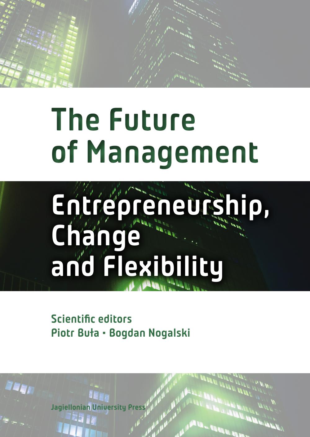 The Future of Management. Entrepreneurship, Change and Flexibility