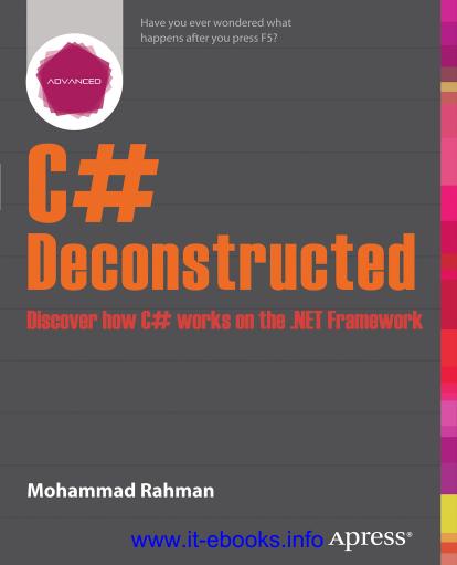 C# Deconstructed: Discover How C# Works on the .NET Framework