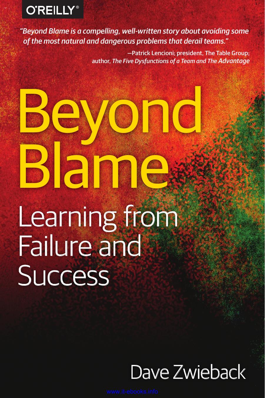 Beyond Blame: Learning From Failure and Success