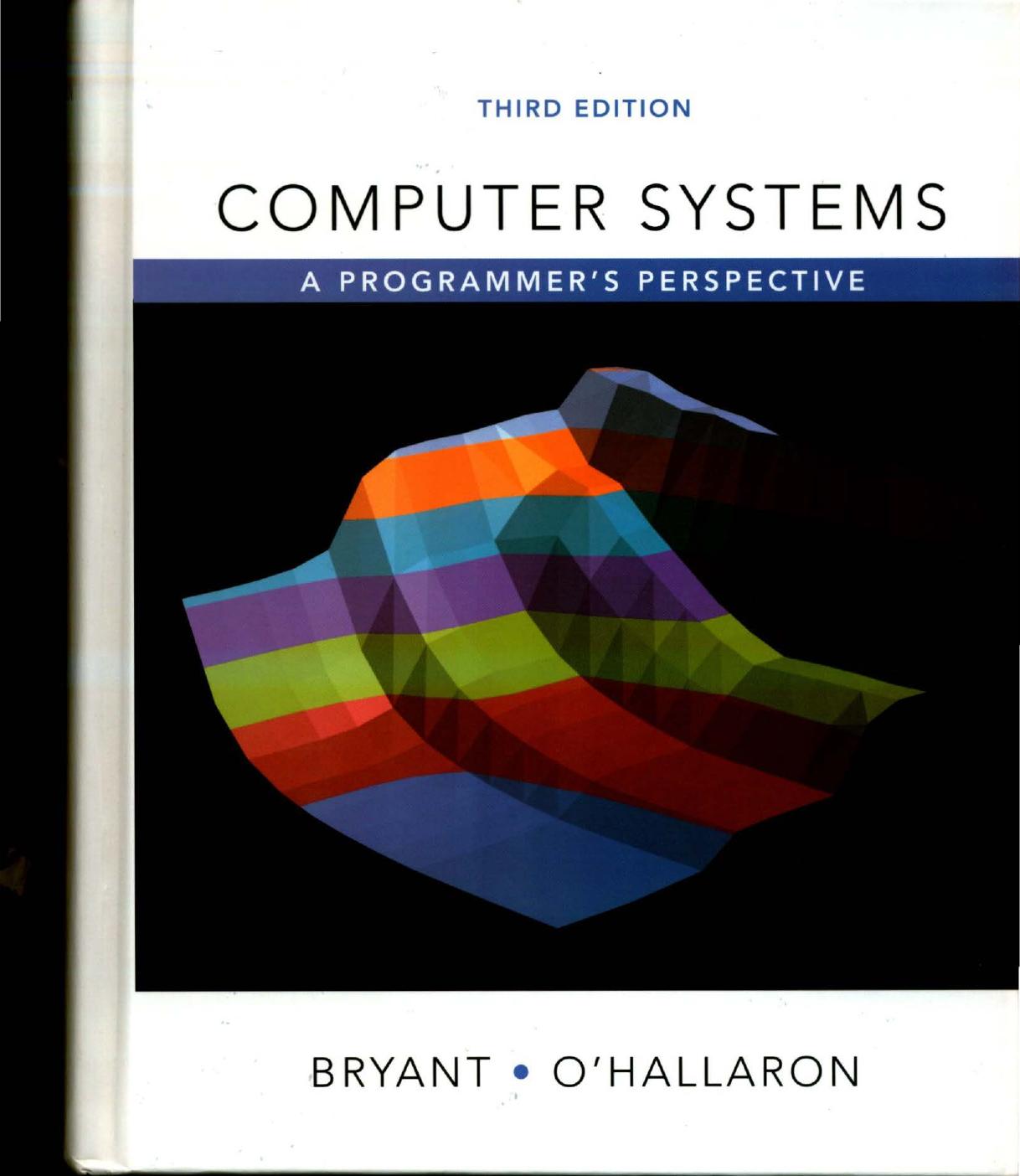 Computer Systems:A Programmers Perspective