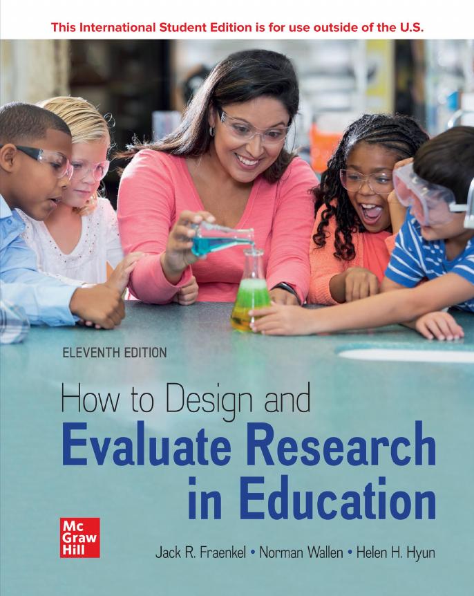 How to Design and Evaluate Research in Education, ELEVENTH EDITION