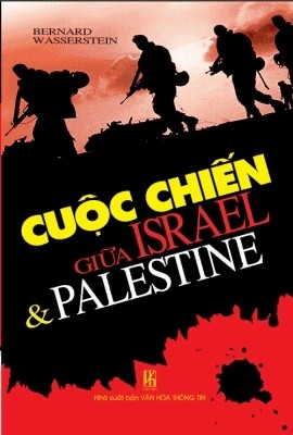 Cuộc chiến giữa Israel & Palestine