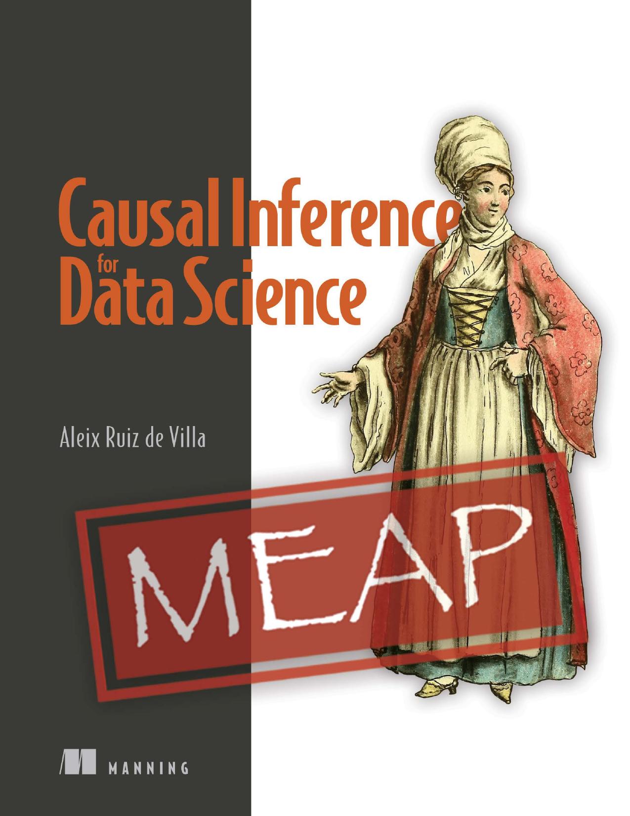 Causal Inference for Data Science MEAP V04