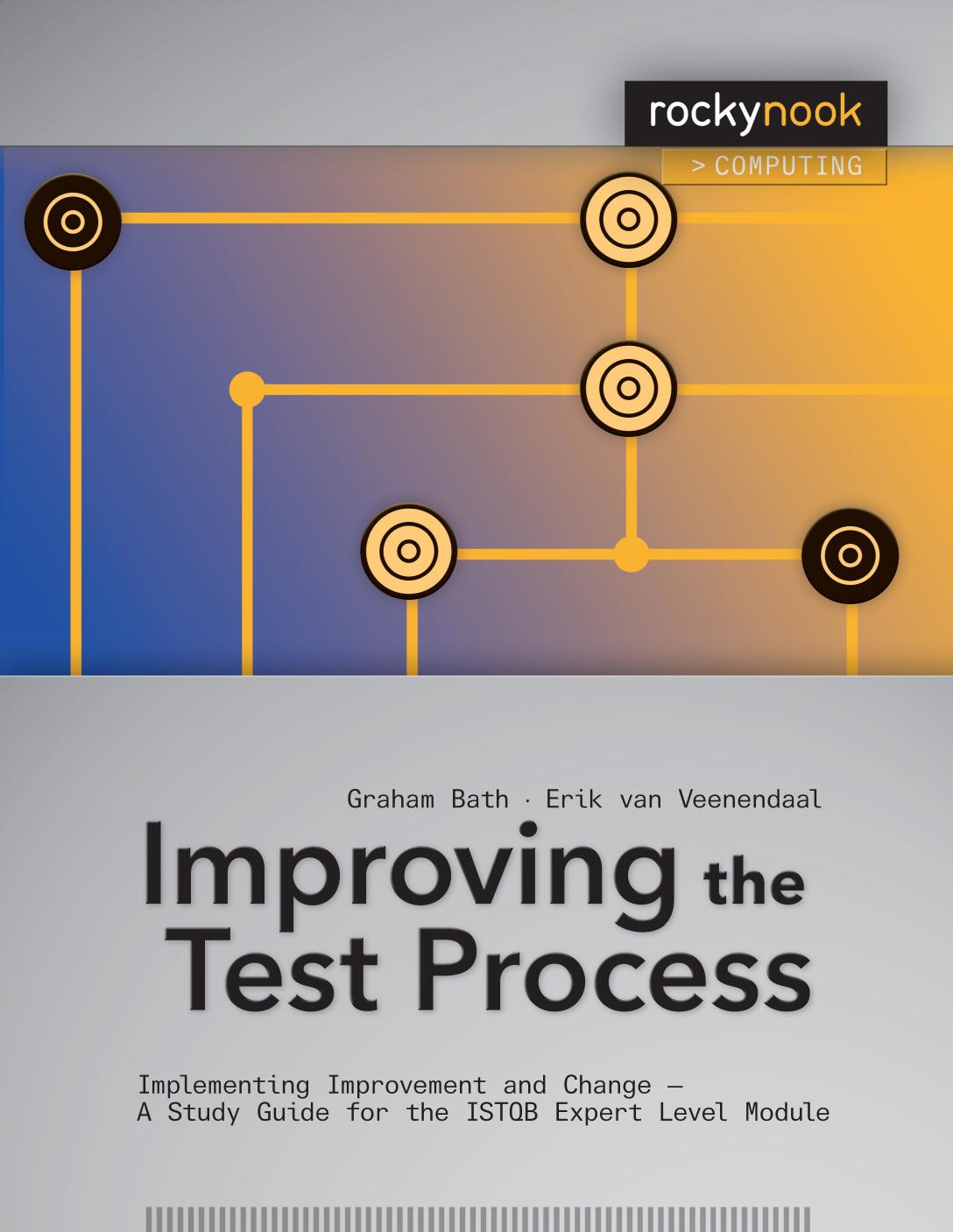 Improving the Test Process. Implementing Improvement and Change...2013