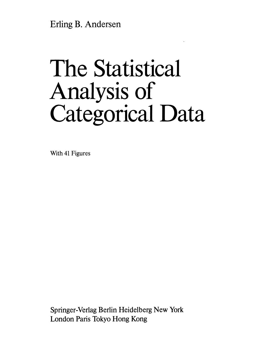 The Statistical Analysis of Categorical Data 1990