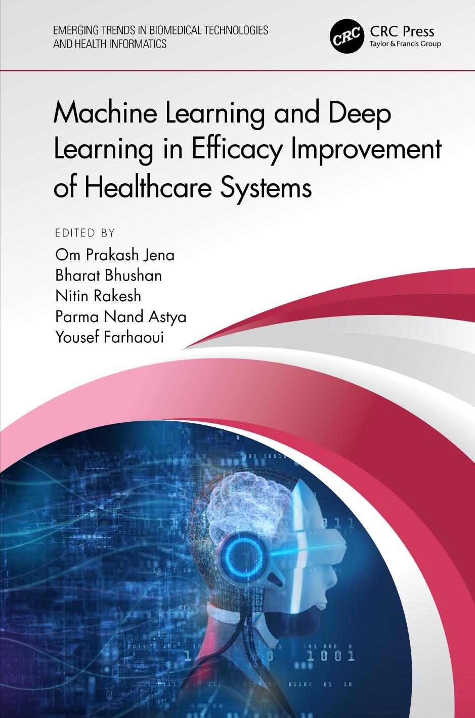 Machine Learning and Deep Learning in Efficacy Improvement of Healthcare Systems; 1