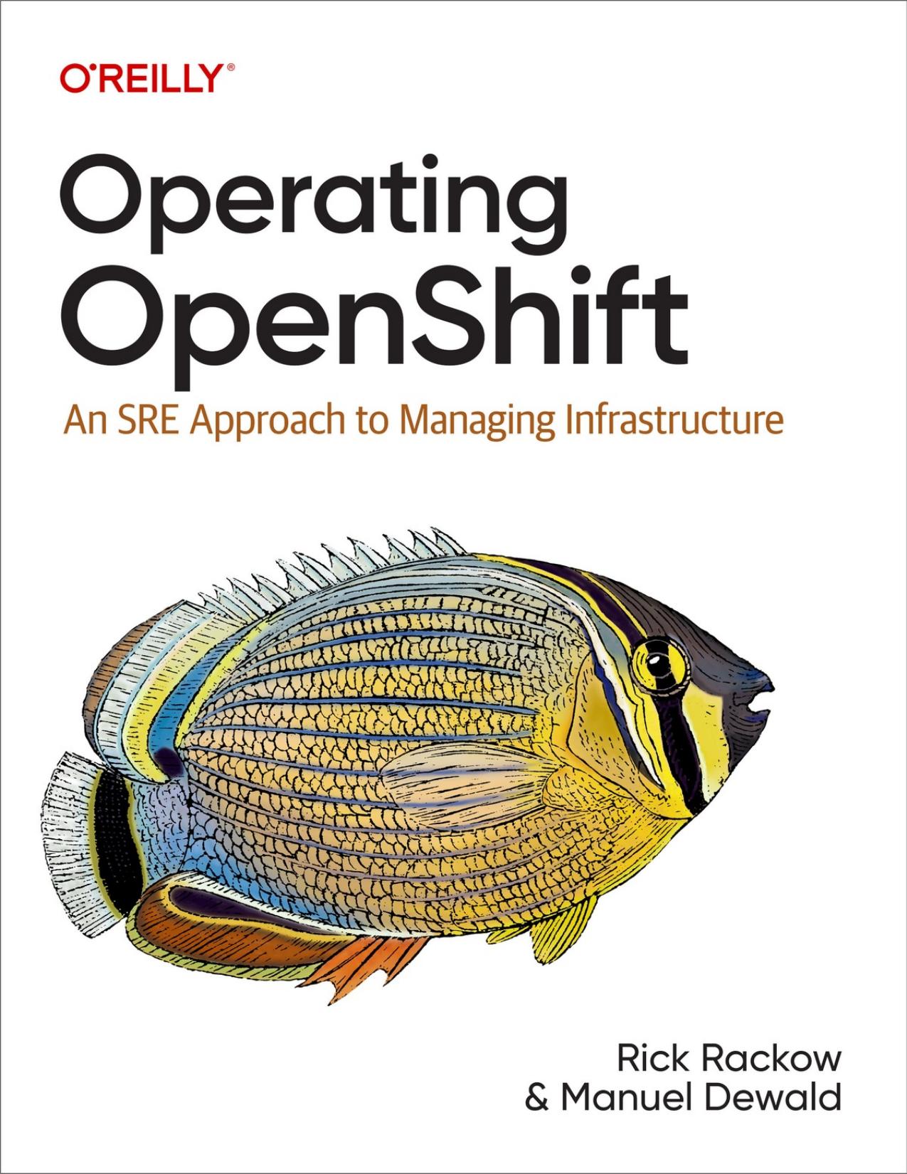 Operating OpenShift. An SRE Approach...2023