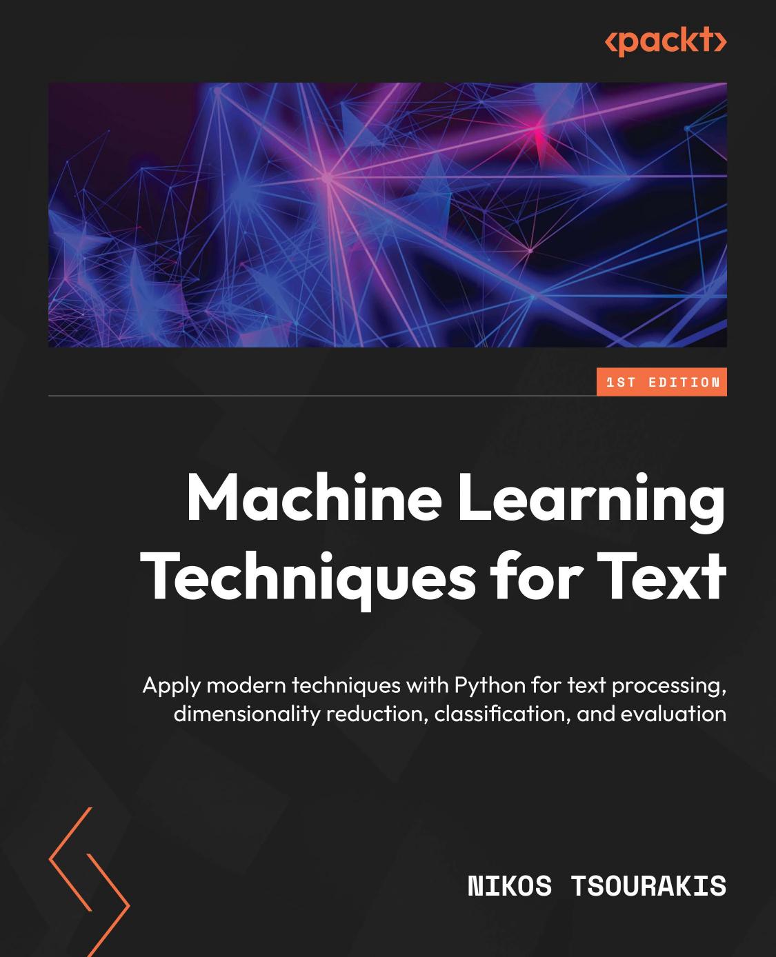 Machine Learning Techniques for Text with Python 2022