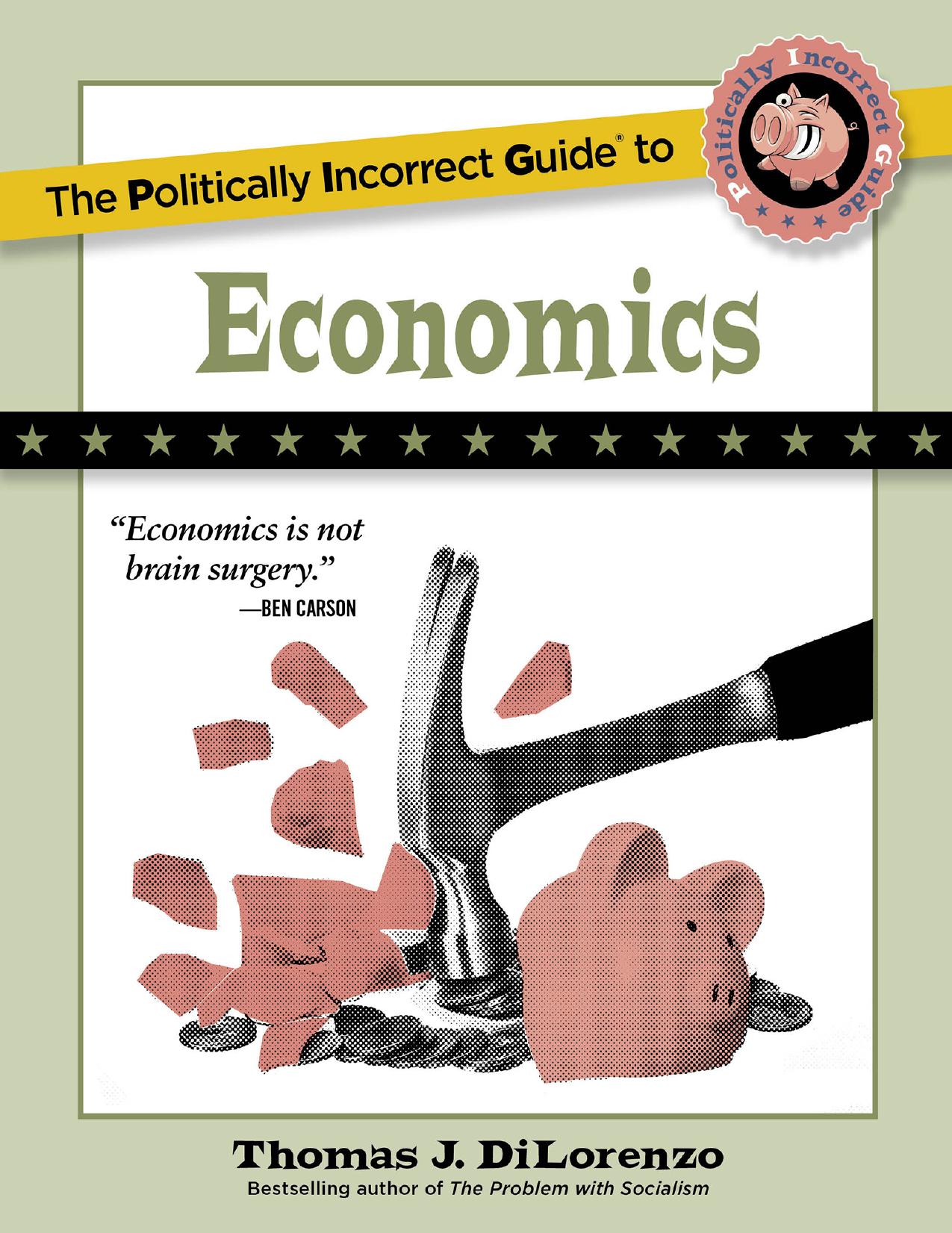 The Politically Incorrect Guide to Economics 2022