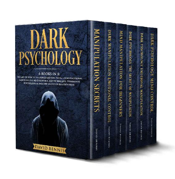 Dark Psychology: 6 Books in 1: The Art of How to Influence and Win People using Emotional Manipulation, Mind Control, NLP Techniques, Persuasion, Psychological Warfare Tactics in Relationships