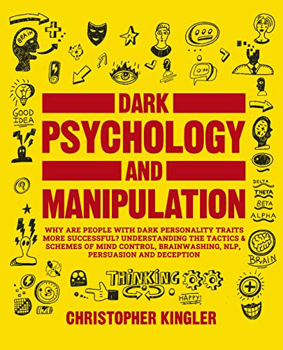 How to Analyze People with Dark Psychology: 3 Books in 1: Dark Psychology and Manipulation, How to Read People Like a Book and Psychological Warfare. Understanding Human Behavior for a Better Life