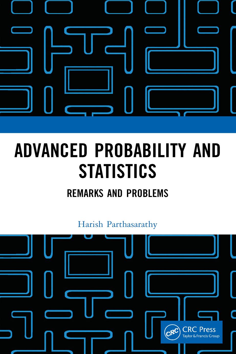 Advanced Probability and Statistics: Remarks and Problems