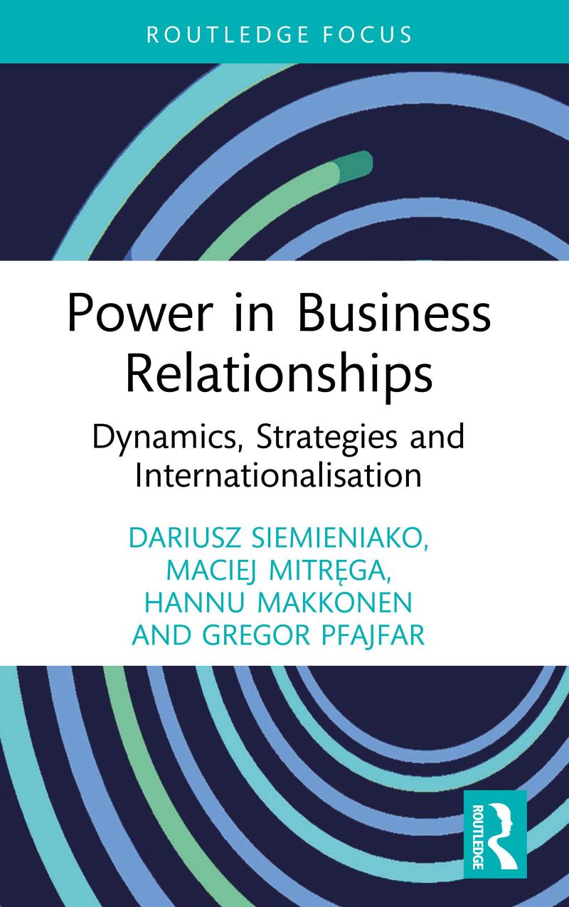 Power in Business Relationships; Dynamics, Strategies and Internationalisation