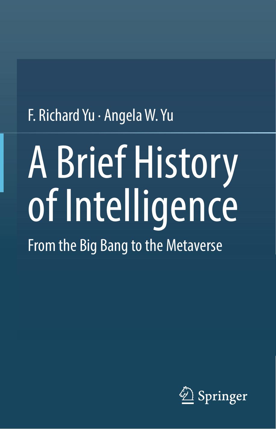 A Brief History of Intelligence. From the Big Bang to the Metaverse 2023