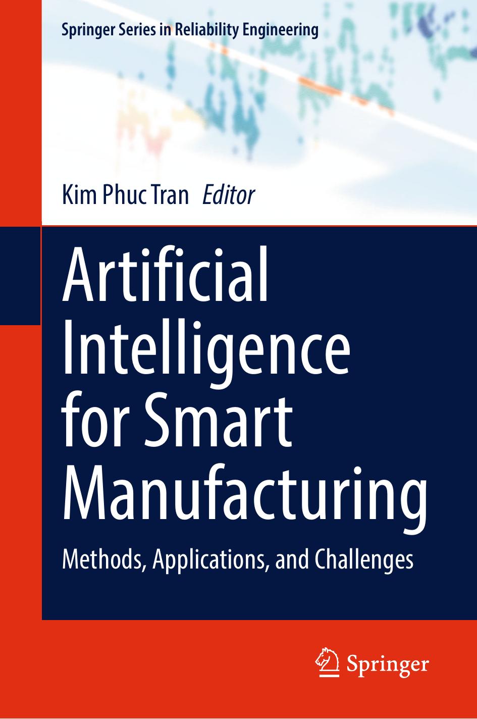 Artificial Intelligence for Smart Manufacturing. Methods, App...2023