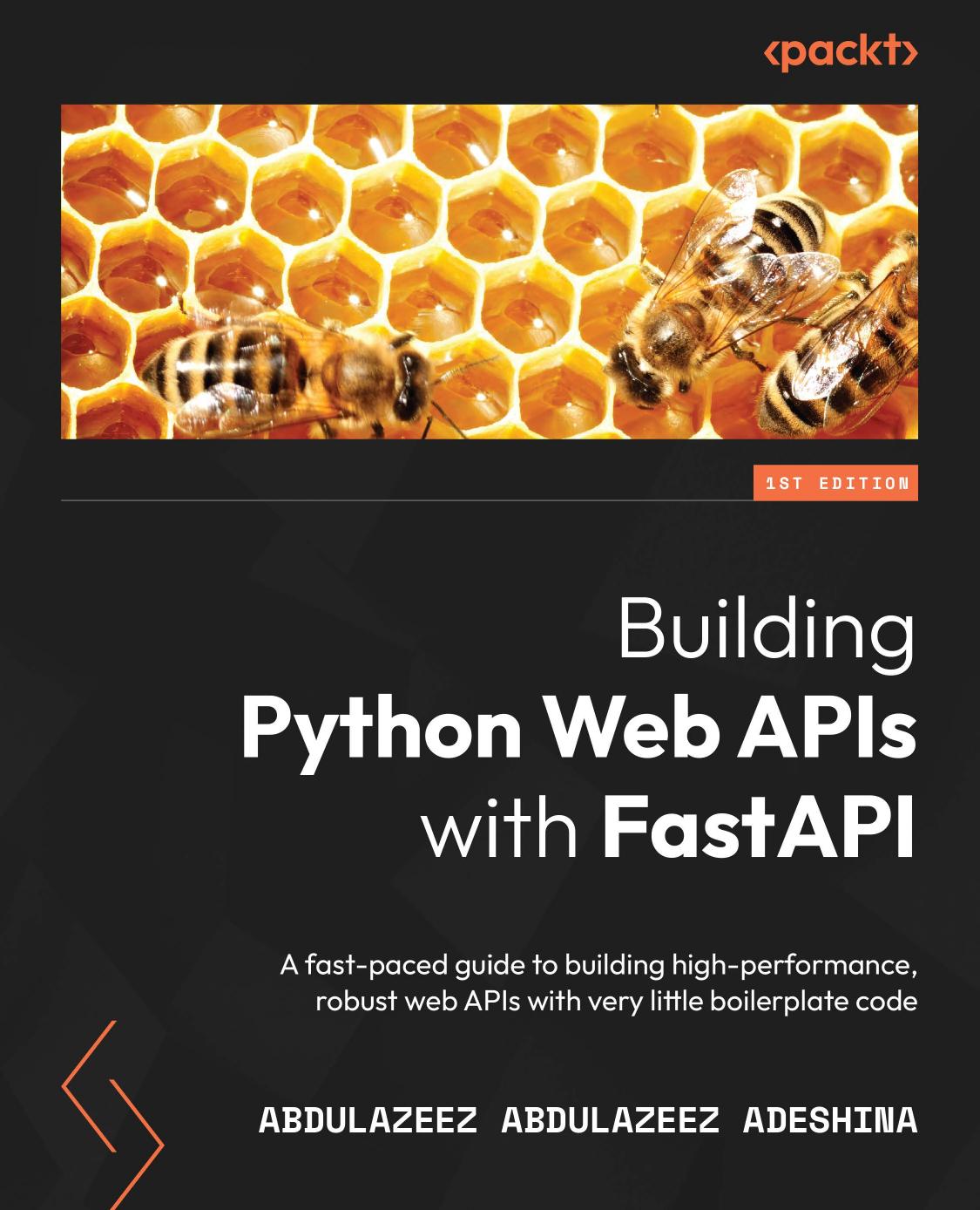 Adeshina A. Building Python Web APIs with FastAPI...2022