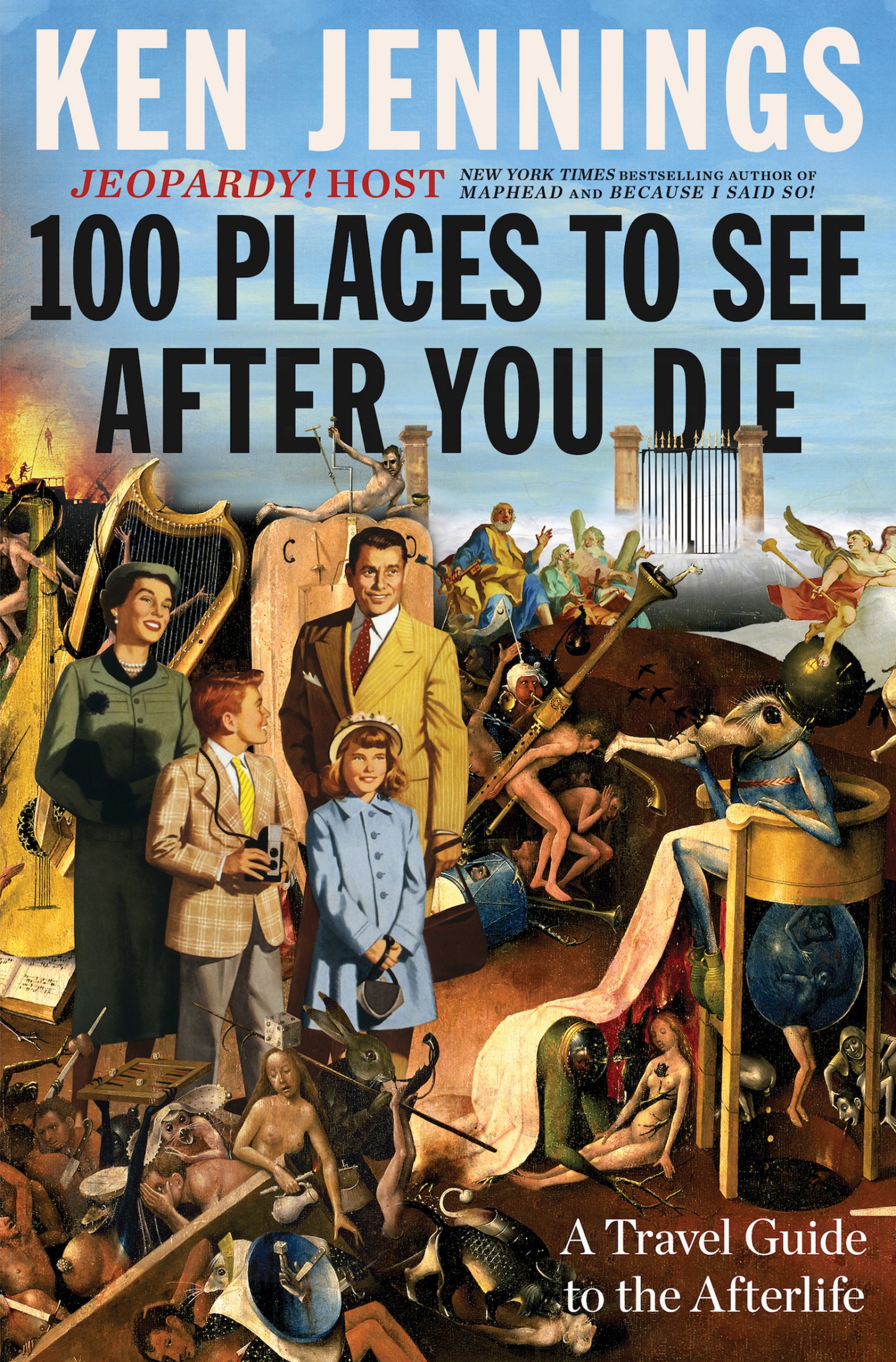 100 Places to See After You Die: A Travel Guide to the Afterlife