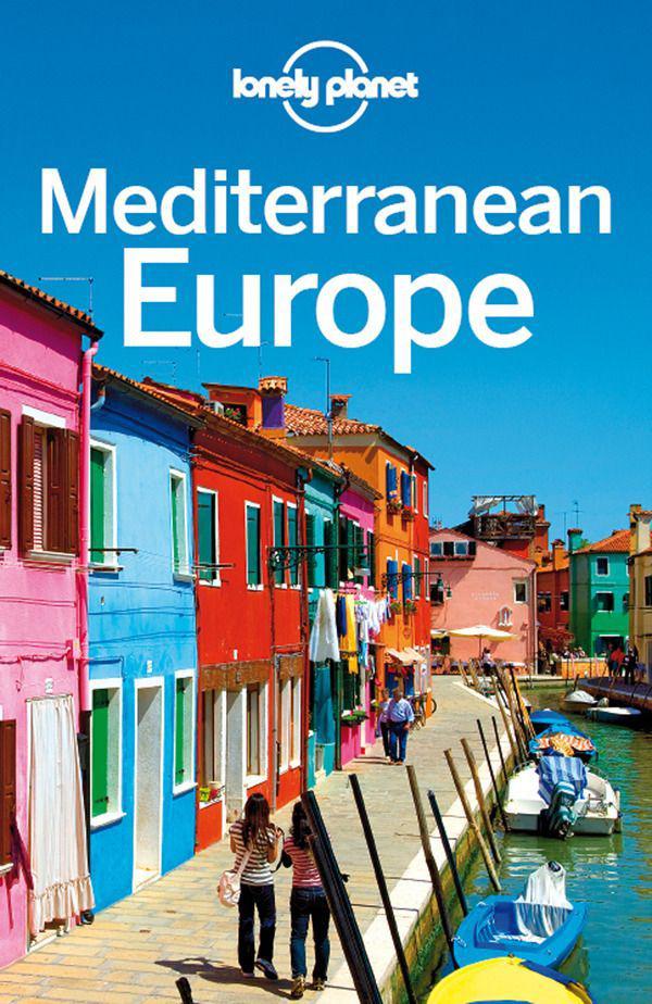 Lonely Planet Mediterranean Europe (Travel Guide)