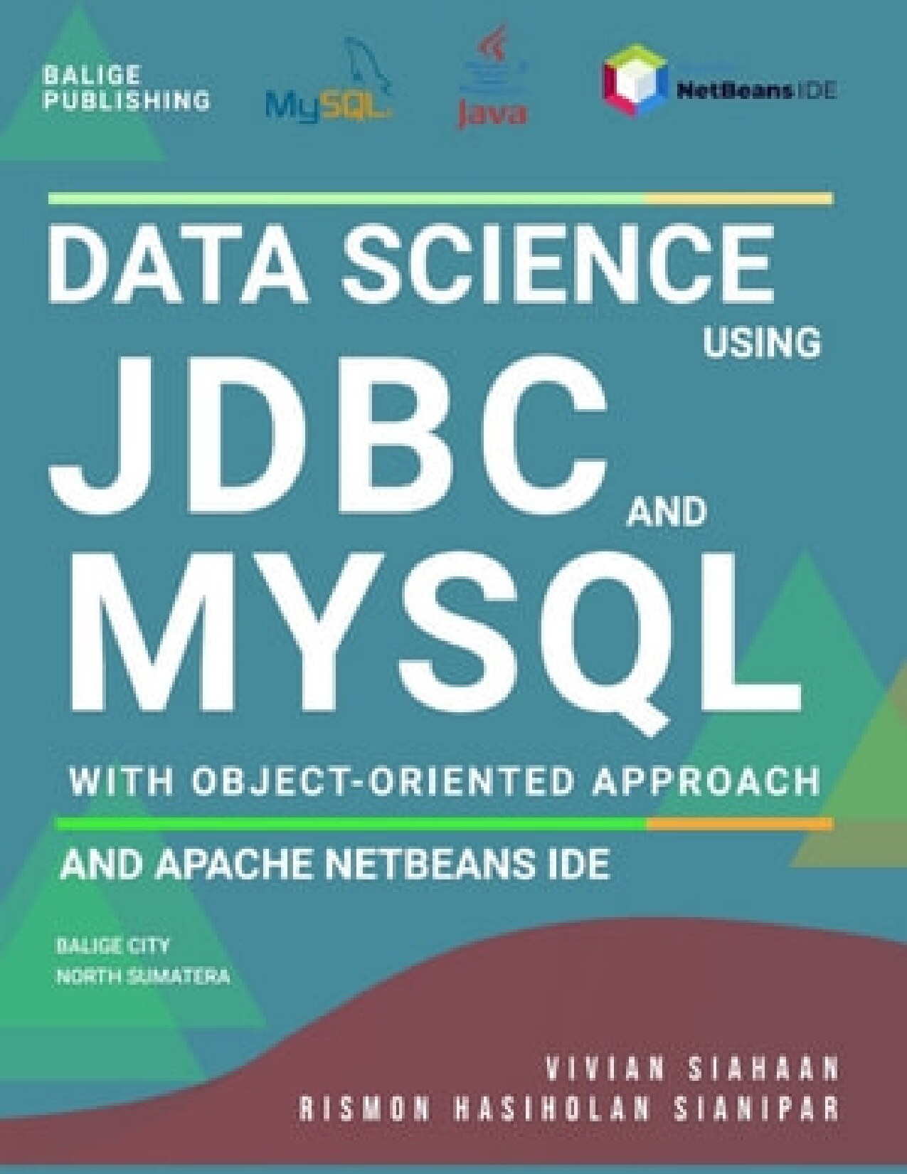 Data science using JDBC and mysql with object-oriented approach and apache netbeans IDE