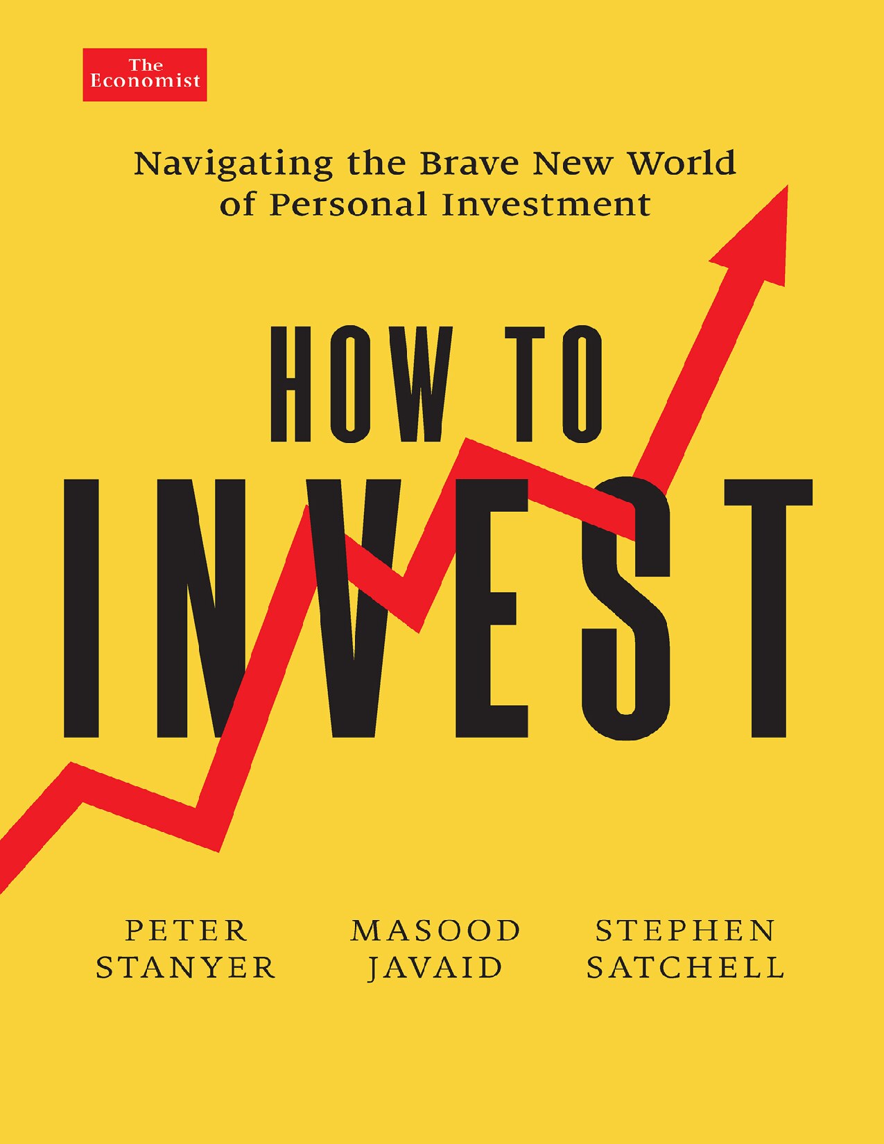 How to Invest: Navigating the Brave New World of Personal Finance