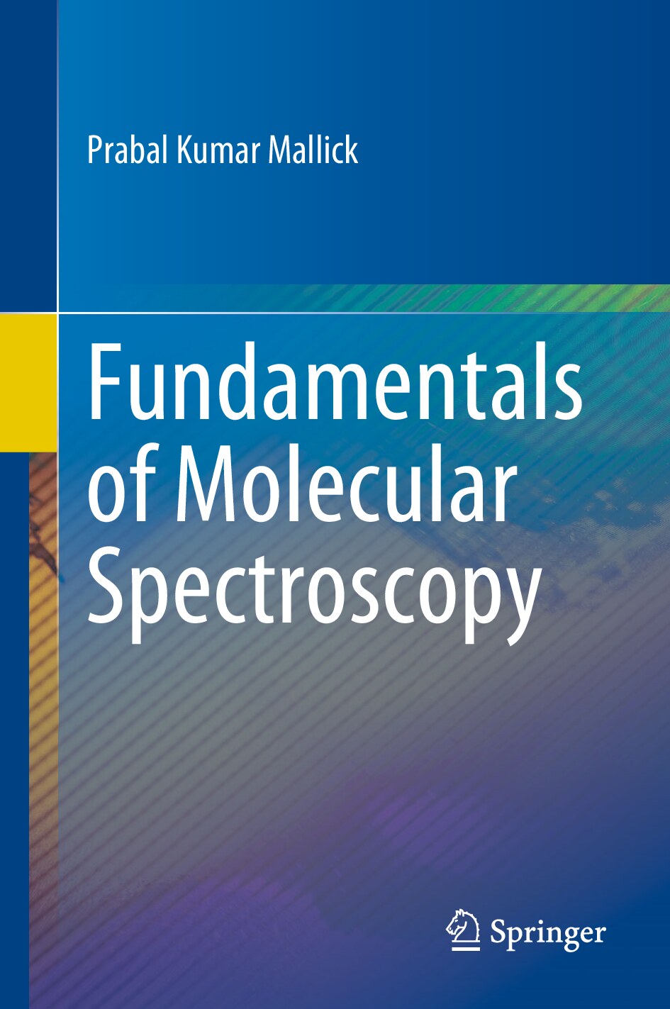 Fundamentals of Molecular Spectroscopy