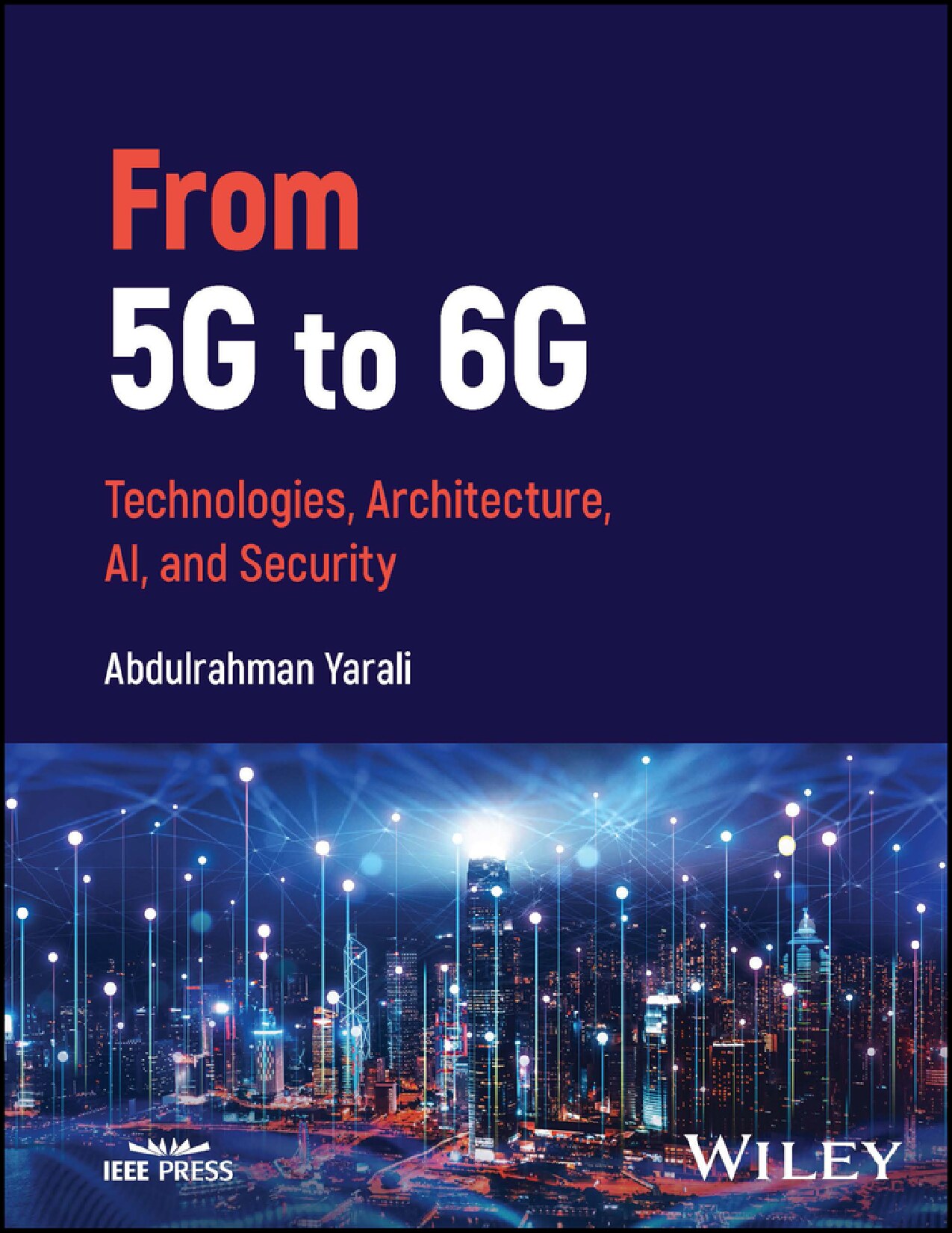 From 5G To 6G: Technologies, Architecture, AI, and Security