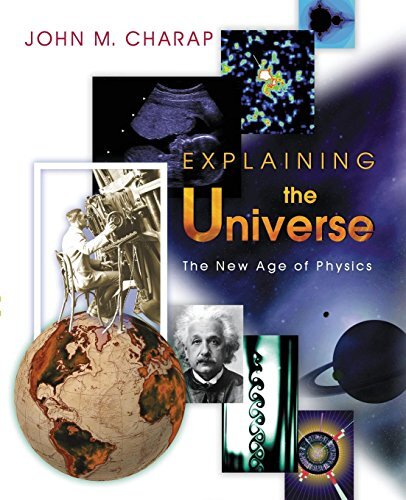 Explaining the Universe. The New Age of Physics 2018