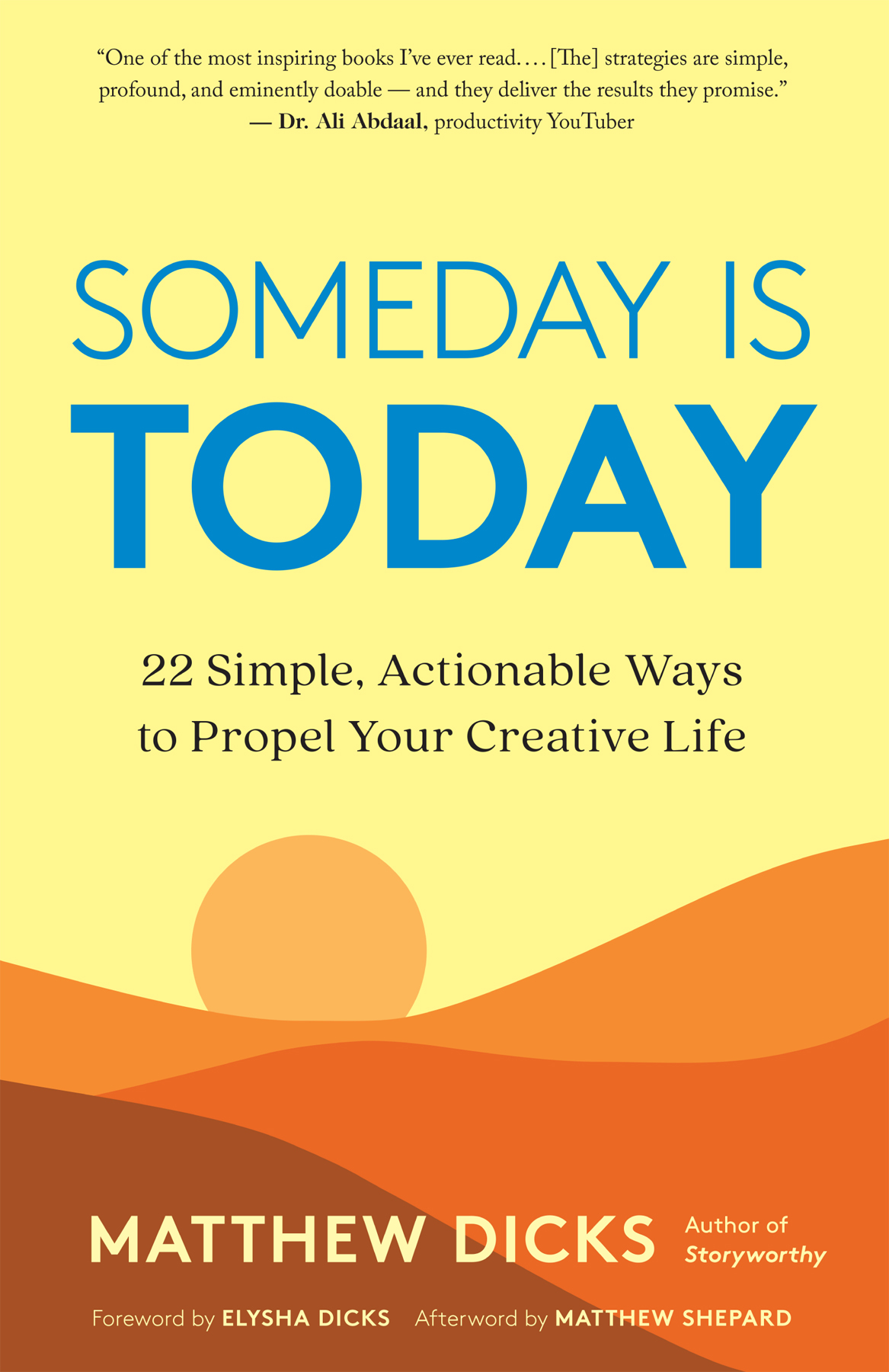 Someday Is Today